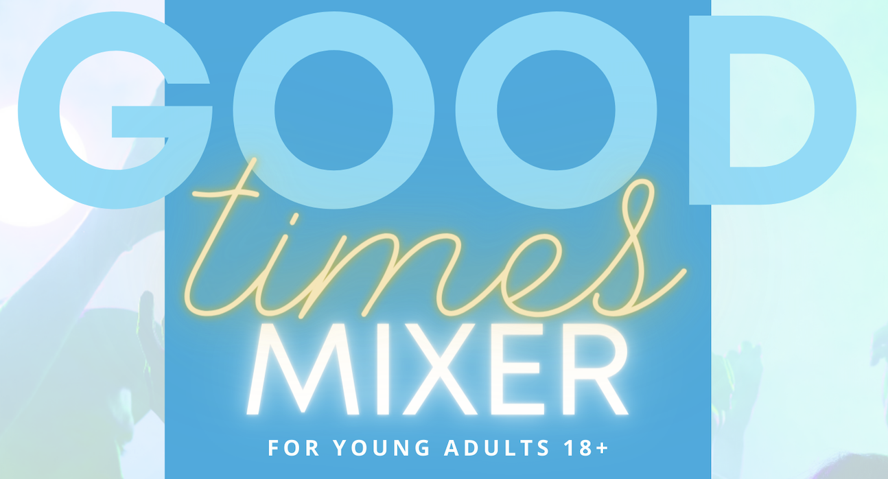 Good Times Mixer 2024